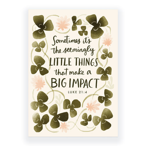 Little Things Big Impact - Luke 21:4 Greeting Card