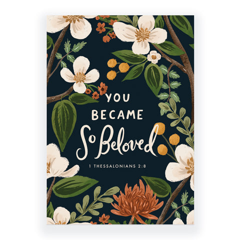 You Became So Beloved - 1 Thessalonians 2:8 Greeting Card