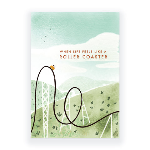 When Life Feels Like a Rollercoaster Greeting Card