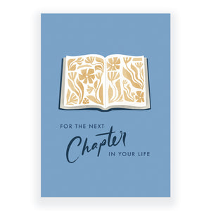 For the Next Chapter in Your Life Greeting Card