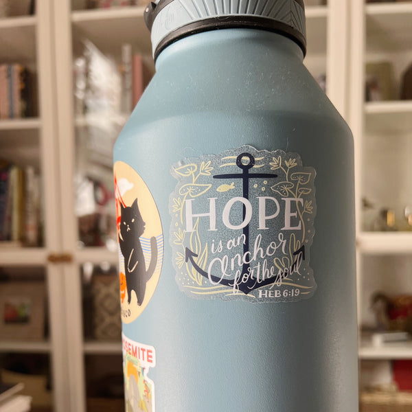 Clear Sticker - Hope Is An Anchor For The Soul - Hebrews 6:19