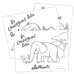 Be Courageous Like The Animals Printable Coloring Sheets