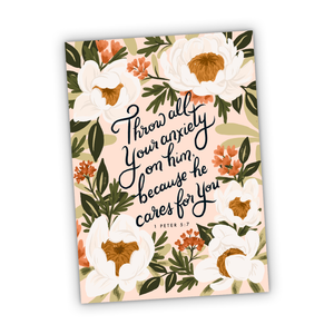 Throw Your Anxiety on Him Because He Cares for You 1 Peter 5:7 Greeting Card