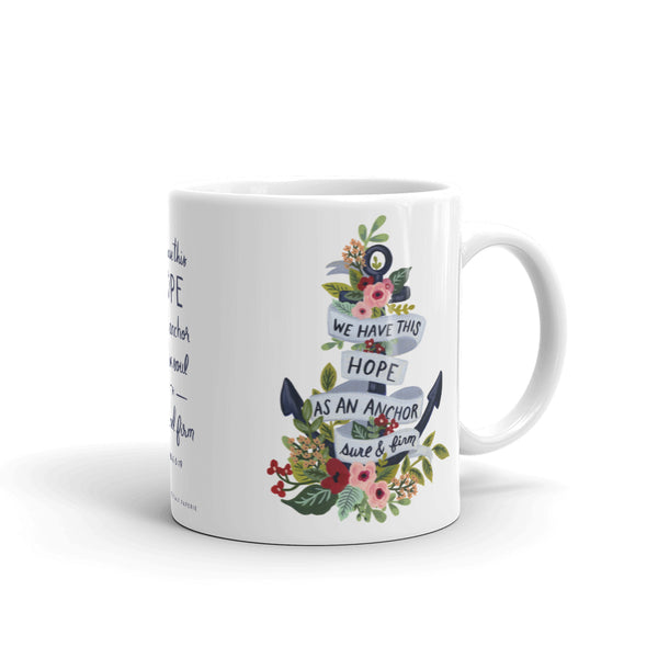 We Have This Hope as an Anchor, Hebrews 6:19 10oz Mug