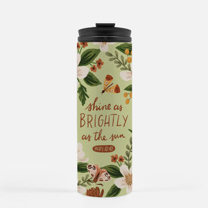 Travel Tumbler - Shine As Brightly As The Sun - Matthew 13:43