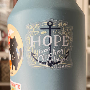 Clear Sticker - Hope Is An Anchor For The Soul - Hebrews 6:19