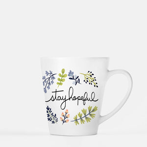 Stay Hopeful 12 oz Ceramic Latte Mug
