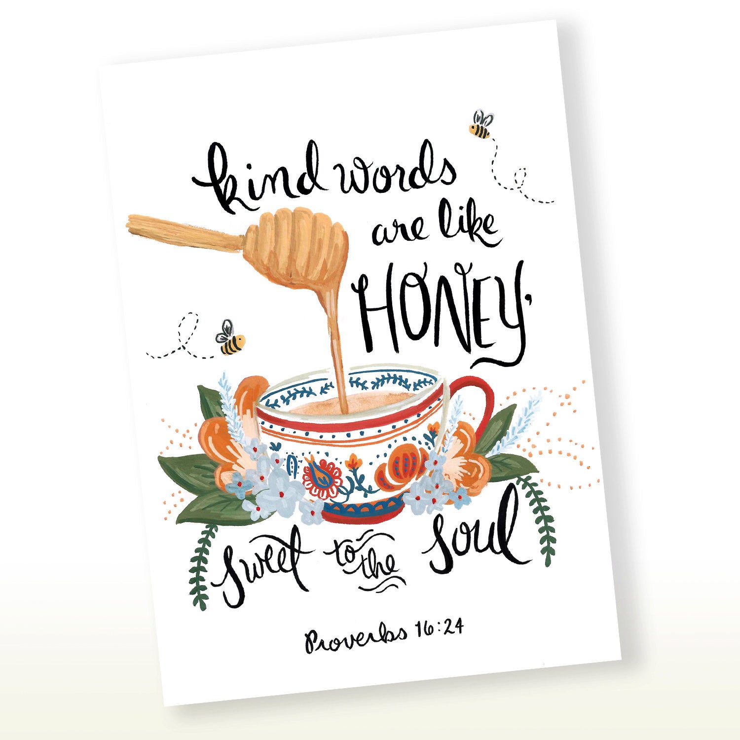 Kind Words Are Like Honey,Sweet to the Soul, Proverbs 16:24 Greeting Card