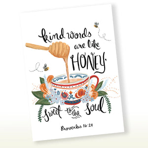 Kind Words Are Like Honey,Sweet to the Soul, Proverbs 16:24 Greeting Card