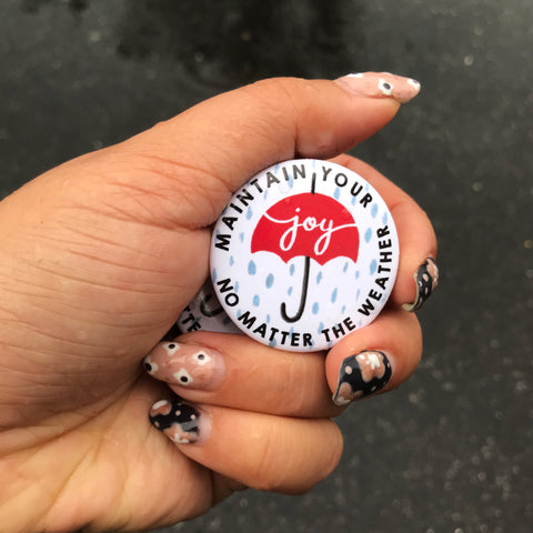 Maintain Your Joy No Matter The Weather JW Button Pin Badges