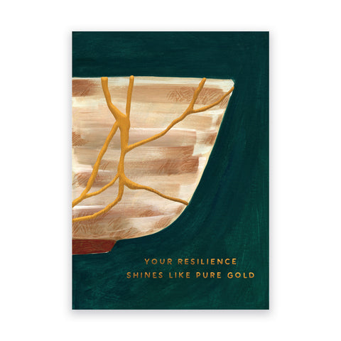 Your Resilience Shines Like Pure Gold, Kintsugi Bowl Greeting Card