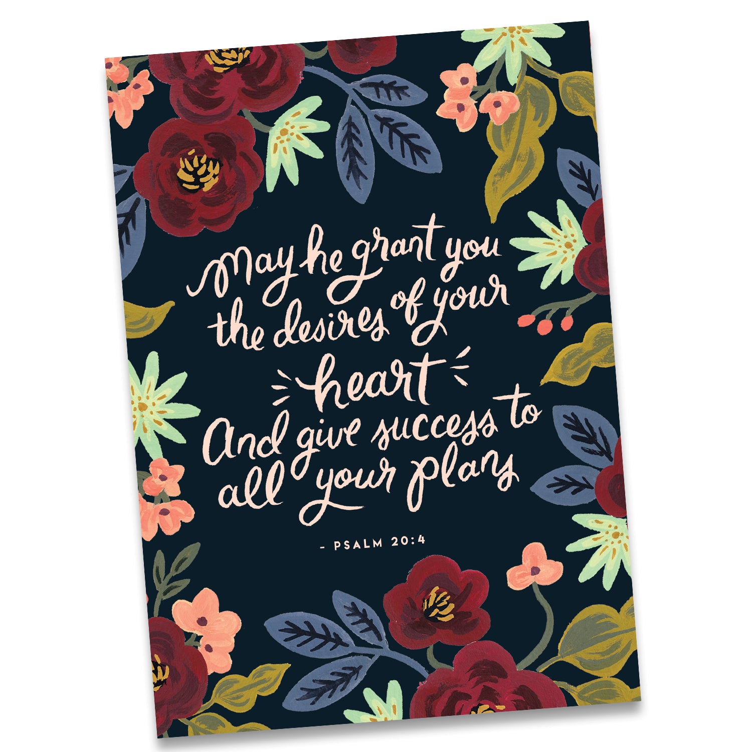 May He grant the desires of your heart... - Psalm 20:4 Greeting Card