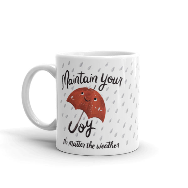 Mug - Maintain Your Joy No Matter The Weather